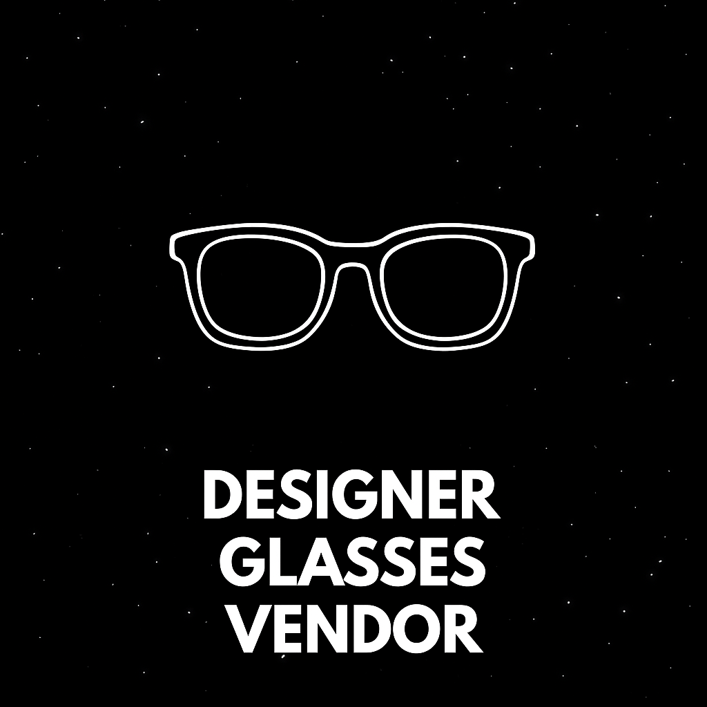 Designer Glasses Vendor